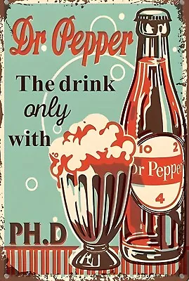 Dr Pepper PH D Funny Sign Weatherproof Aluminum • $12.99