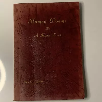 1949 Homey Poems By A Home Lover Mary Cook Spencer Mosher New Milford PA Book • $29.95