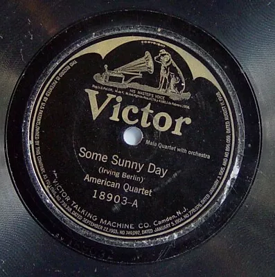 78 RPM 10 : Victor 18903 American Quartet - Some Sunny Day /Campbell & Burr 1922 • $14.78