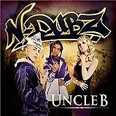 N-DUBZ  Uncle B   CD ALBUM • £2.50