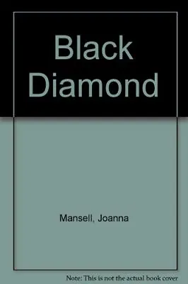 £4.70 • Buy Black Diamond By Joanna Mansell. 9780263757903
