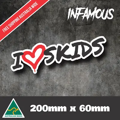 I LOVE SKIDS Sticker Decal - DRIFT FUNNY JDM Decals Illest Illmotion Stance • $6.56