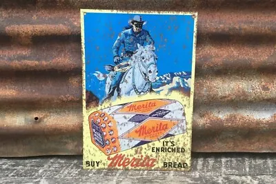 Rare Merita Bread Metal Sign 9x13 Inch Bakery Lone Ranger • $125