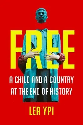 Free: A Child And A Country At The End Of History • $8.64