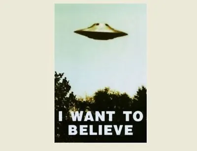 Flying Saucer I Want To Believe PHOTO X Files UFO Aliens Art Print • $4.48