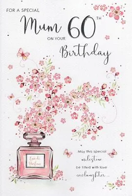 MUM 60th BIRTHDAY CARD AGE 60 QUALITY CARD- PERFUME DESIGN WITH NICE VERSE • £3.39