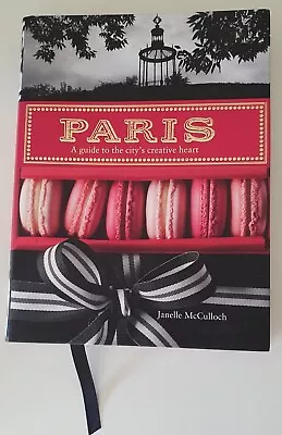 Paris: A Guide To The City's Creative Heart - Large Paperback - Free Postage • $23.99