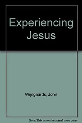 Experiencing Jesus Hardcover J. N. M. Wijngaards • $6.13