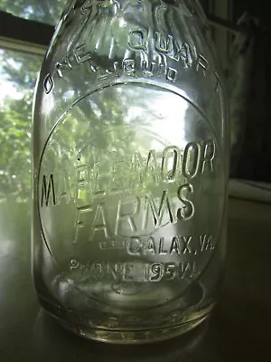 $35 • Buy EMBOSSED Glass 1 Qt. VIRGINIA Milk Bottle MAPLEMOOR Farms GALAX, VA Phone 195W !