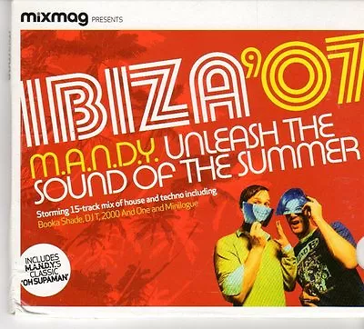 (FP773) Mixmag Pres. Ibiza '07: M.A.N.D.Y. Unleash The Sound Of The ...- 2007 CD • £3.45