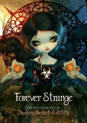 Forever Strange 9781925538380 Jasmine  Becket-Griffith - Free Tracked Delivery • £20.46