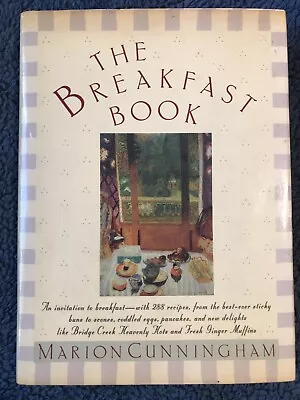 The Breakfast Book : A Cookbook By Marion Cunningham (1990 Hardcover) • $5.50