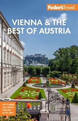 Fodor's Vienna And The Best Of Austria : With Salzburg And Skiing • $6.46