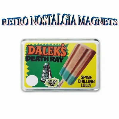 £2.25 • Buy Retro Walls -doctor Who - Daleks  Death Ray Lolly Advert Jumbo Fridge Magnet