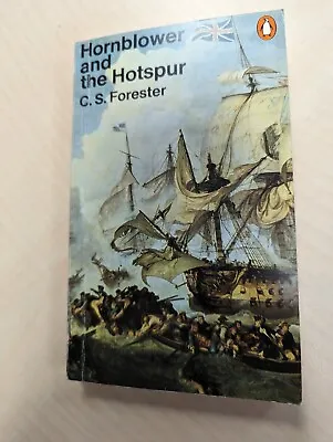 C.S. Forester: Hornblower And The Hotspur. 1st Edition 1968. Reprint From 1972 • £3