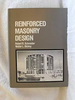 Reinforced Masonry Design Hardcover Robert R. Dickey Walter L. • $12.14