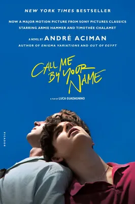 $27.73 • Buy Call Me By Your Name. Movie Tie-In By André Aciman