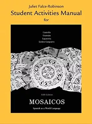 Student Activities Manual For Mosaicos By Castells And Guzmán • $16.99