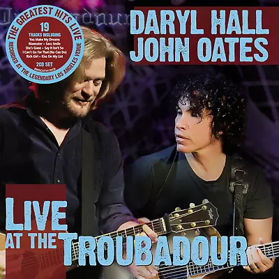 Daryl Hall And John Oates Live At The Troubadour 2cd Brand New & Sealed Cd ~ • £5.75
