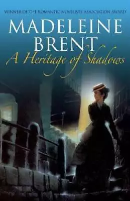 A Heritage Of Shadows - Paperback By Brent Madeleine - GOOD • $20.47