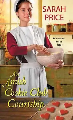 £11.76 • Buy Amish Cookie Club Courtship By Sarah Price (English) Mass Market Paperback Book