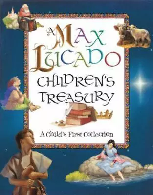 A Max Lucado Children's Treasury: A Child's First Collection By Lucado Max  Ha • $5.15