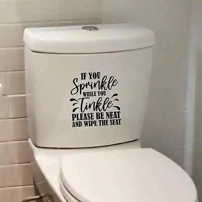 If You Sprinkle When You Tinkle Toilet Lid Seat Wall Stickers Decals Decoration • £3.75