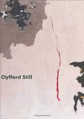 CLYFFORD STILL: PAINTINGS 1944 - 1960 By David Anfam & Neal Benezra - Hardcover • $81.95
