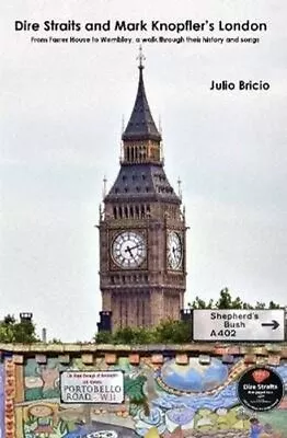 Dire Straits And Mark Knopfler's London By Julio Bricio 9781326213565 • £22.07