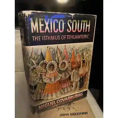 Mexico South The Isthmus Of Tehuantepec By Miguel Covarrubias 1954 4th Printing • $31.99