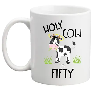 Funny 50th Birthday Holy Cow Mug Rude Gift Gift For Him/her/birthday Mug/gift • £8.95