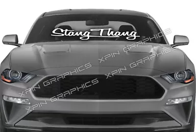 Stang Thang Windshield Banner Sticker Decal Fits Ford Mustang Car • $11.99