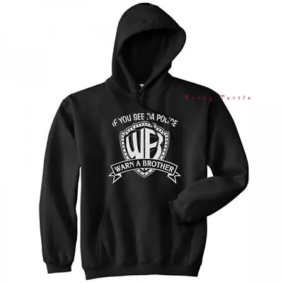 If You See Da Police Warn A Brother Hollywood Hoodie Jumper Hip Hop Music • £21.99