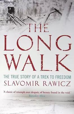 The Long Walk: The True Story Of A Trek To Freedom By Slavomir Rawicz • £3.30