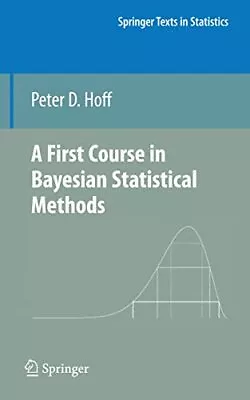A First Course In Bayesian Statistical Methods (Springer Texts In Statistics... • $39.85