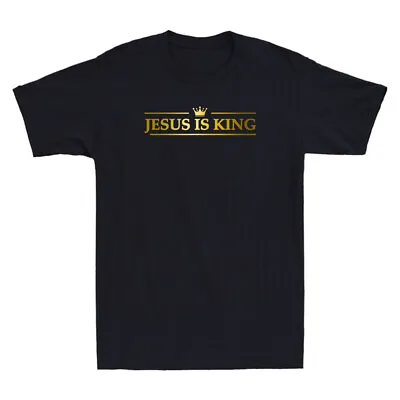 Jesus Is King Design Crown Golden Print Funny Christian Gift Cool Men's T-Shirt • $27.49