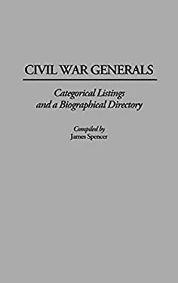 Civil War Generals : Categorical Listings And A Biographical Dire • $13.98