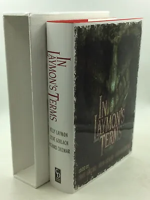 IN LAYMON'S TERMS Ed. By Laymon Gerlach And Chizmar - 2011 - SIGNED LIMITED ED. • $300