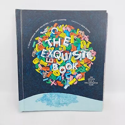 The Exquisite Book 100 Artists Play Collaborative Game Rothman Draw Art Design • $59.99