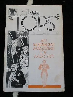 The Tops An Independent Magazine Of Magic Vol. 1 No. 7 July 1936 Tricks Gags • $12.95