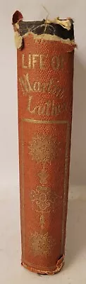 The Life Of Martin Luther By M. Michelet 1858 German Theology Professor • $45