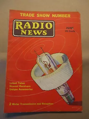Radio News Magazine June 1932 2 Meter Transmision & Reception Trade Show Number • $12.95