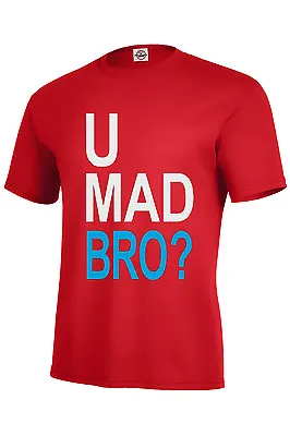 U MAD BRO? T-Shirt Assorted Colors Kids M10-12-XL18-20 Adult S-5XL MUST!!! FUNNY • $8.50