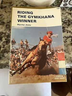 (1972) RIDING THE GYMKHANA WINNER (FARMAM HORSE LIBRARY SERIES) By Martha Josey • $24.99