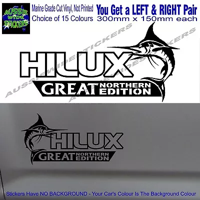 For HILUX Stickers Accessories Ute Car Funny Decal GREAT NORTHERN 300mm PAIR • $25.90