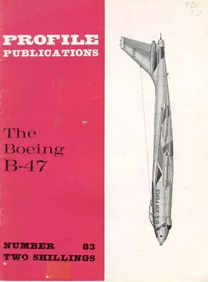 Aircraft Profile 83 Boeing B-47 Stratojet Usaf Sac Cold War Nuclear Bomber Erb • $3.95