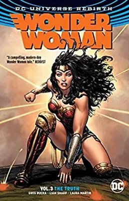 Wonder Woman Vol. 3: The Truth Rebirth Paperback G. Rucka • $5.76