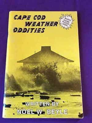 Used Cape Cod Weather Oddities SC 1982 Signed Noel W Beyle U • $19.99