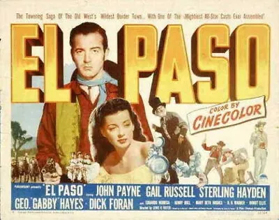 El Paso Starring John Payne Sterling Hayden Gail Russell • £3.50