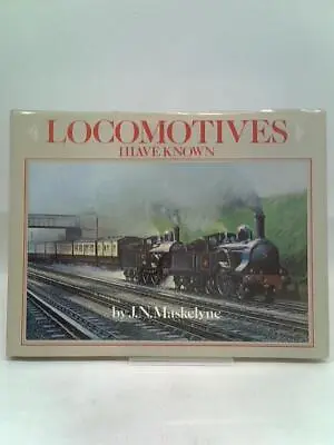 Locomotives I Have Known (J. Maskelyne - 1980) (ID:31228) • $26.53